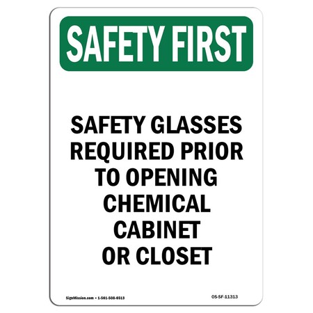 Signmission OSHA SAFETY FIRST Sign, Safety Glasses Required Prior, 18in X 12in Aluminum, 12" W, 18" H, Portrait OS-SF-A-1218-V-11313